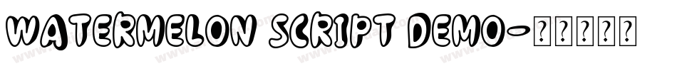 Watermelon Script Demo字体转换